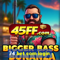 74 bet com login